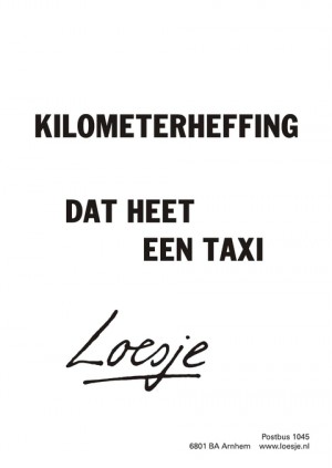 kilometerheffing dat heet een taxi