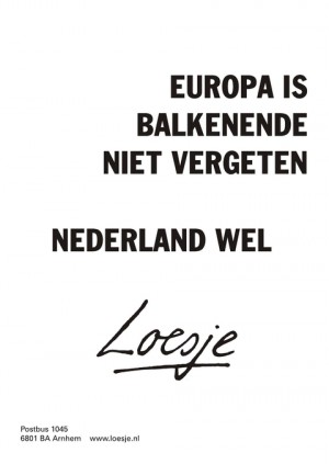 europa is balkenende niet vergeten nederland wel