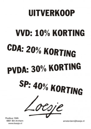 uitverkoop VVD: 10% korting CDA: 20% korting PvdA: 30% korting SP: 40% korting