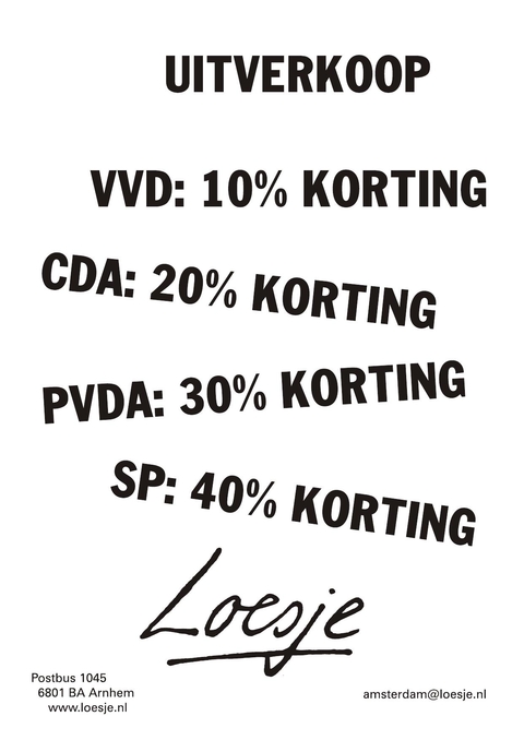 uitverkoop VVD: 10% korting CDA: 20% korting PvdA: 30% korting SP: 40% korting
