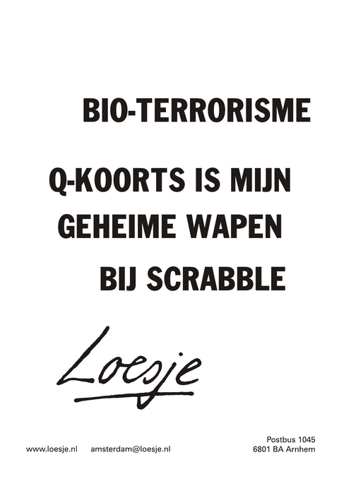 bio-terrorisme q-koorts is mijn geheime wapen bij scrabble
