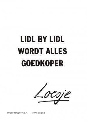 lidl by lidl wordt alles goedkoper