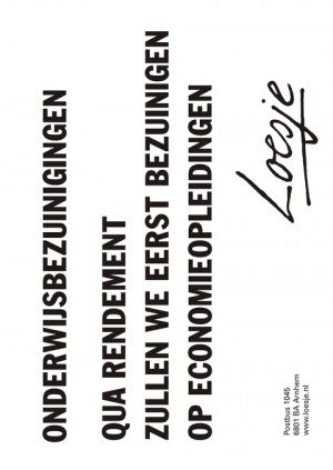 Onderwijsbezuinigingen qua rendement zullen we eerst bezuinigen op economieopleidingen