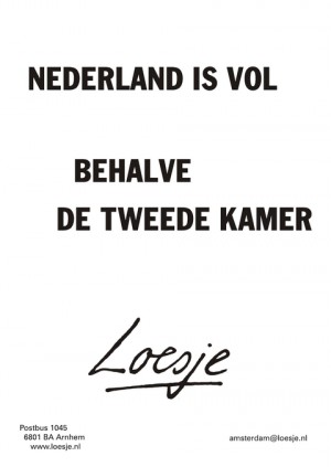 Nederland is vol behalve de tweede kamer