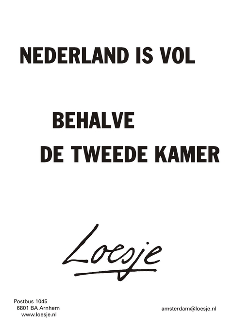 Nederland is vol behalve de tweede kamer