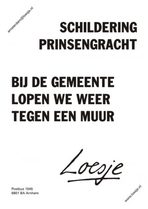 schildering prinsengracht bij de gemeente lopen we weer tegen een muur
