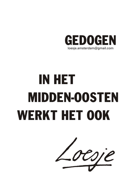 gedogen in het midden-oosten werkt het ook