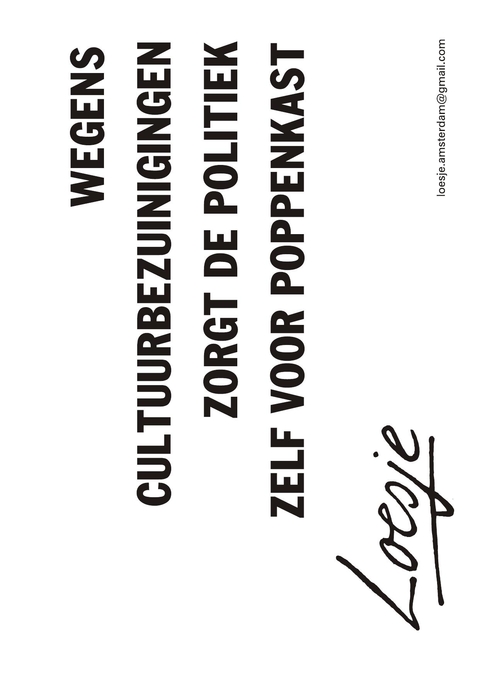 wegens cultuurbezuinigingen zorgt de politiek zelf voor poppenkast