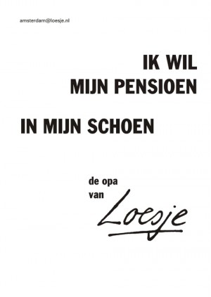 ik wil mijn pensioen in mijn schoen