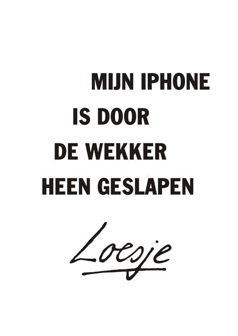 Mijn iphone is door de wekker heen geslapen
