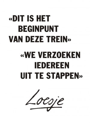 dit is het beginpunt van de trein  we verzoeken iedereen uit te stappen