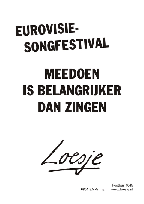 eurovisiesongfestival meedoen is belangrijker dan zingen