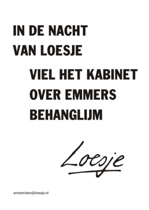 In de nacht van Loesje viel het kabinet over emmers behanglijm