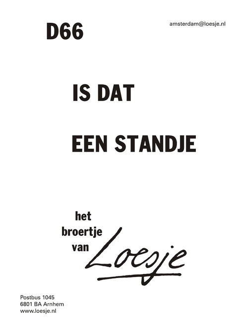 D66 is dat een standje het broertje van