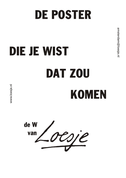 De poster die je wist dat zou komen de W van