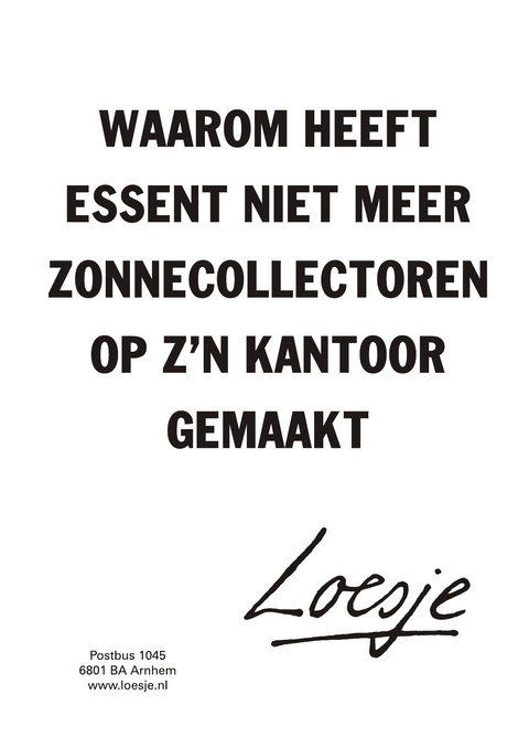 waarom heeft essent niet meer zonnecollectoren op z’n kantoor gemaakt