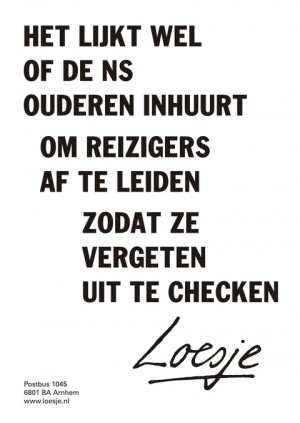 Het lijkt wel of de ns ouderen inhuurt om reizigers af te leiden zodat ze vergeten uit te checken