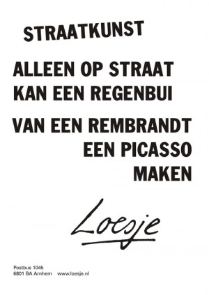 Straatkunst alleen op straat kan een regenbui van een rembrandt een picasso maken
