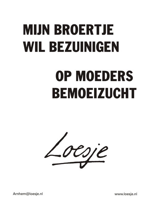 Mijn broertje wil bezuinigen op moeders bemoeizucht