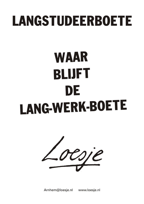 Langstudeerboete waar blijft de lang-werk-boete