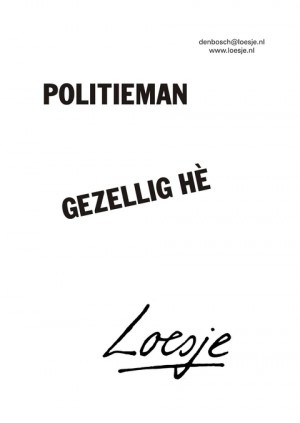 politieman gezellig he