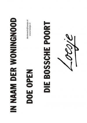 in naam der woningnood doe open die bossche poort