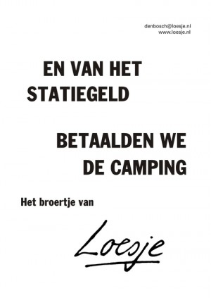 en van het statiegeld betaalden we de camping het broertje van