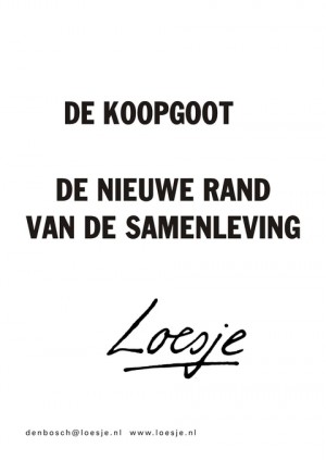 de koopgoot de nieuwe rand van de samenleving