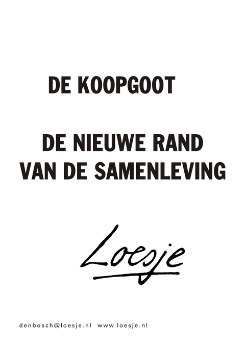 de koopgoot de nieuwe rand van de samenleving
