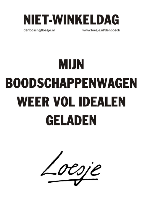 niet-winkeldag mijn boodschappenwagen weer vol idealen geladen