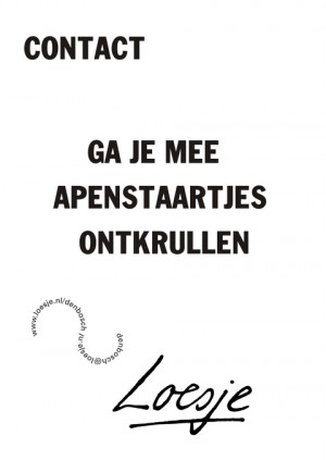 Contact ga jemee apenstaartjes ontkrullen