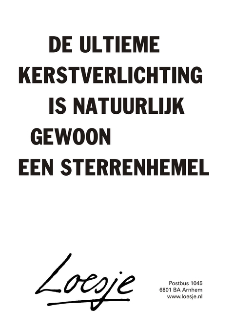 de ultieme kerstverlichting is natuurlijk gewoon een sterrenhemel