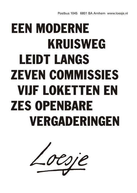Een moderne kruisweg leidt lang zeven commissies vijf loketten en zes openbare vergaderingen