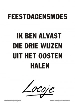 Feestdagensmoes ik heb alvast die drie wijzen uit het oosten halen