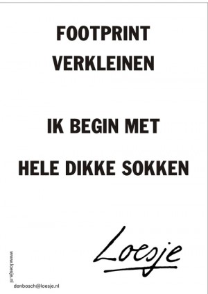 Footprint verkleinen ik begin met hele dikke sokken