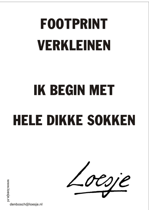Footprint verkleinen ik begin met hele dikke sokken