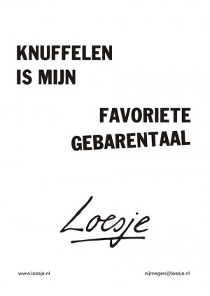 knuffelen is mijn favoriete gebarentaal