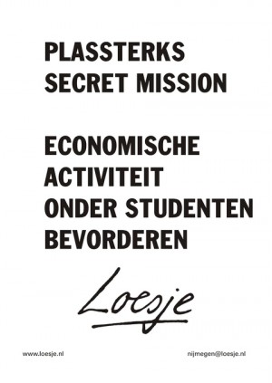 Plassterks secret mission economische activiteit onder studenten bevorderen