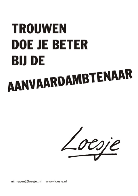 trouwen doe je beter bij de aanvaardambtenaar