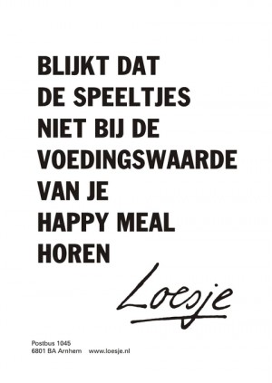Blijkt dat de speeltjes niet bij de voedinswaarde van je happy meal horen