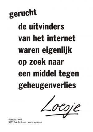 Gerucht de uitvinders van het internet waren eigenlijk op zoek naar een middel tegen geheugenverlies