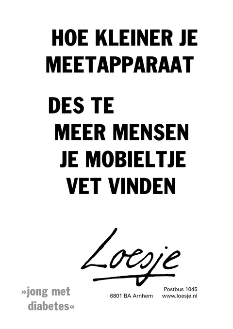 Hoe kleiner je meetapparaat, des te meer mensen je mobieltje vet vinden.