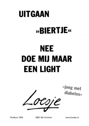 uitgaan. Biertje, nee doe mij maar een light