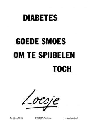 Diabetes, goede smoes om te spijbelen toch