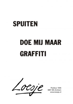 Spuiten, doe mij maar graffiti