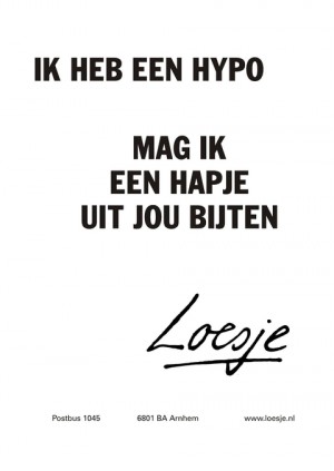 Ik heb een hypo, mag ik een hapje uit jou bijten?