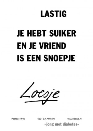 Lastig, Je hebt suiker en je vriendje is een snoepje