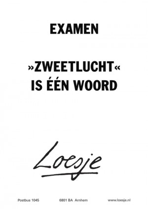 examen zweetlucht is een woord