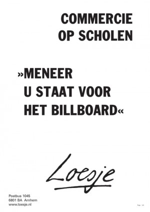 commercie op scholen meneer u staat voor het billboard