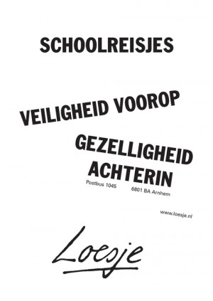 schoolreisjes; veiligheid voorop, gezelligheid achterin